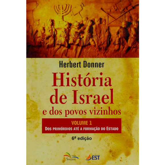 História De Israel E Dos Povos Vizinhos | Volume 1 | Herbert Donner 