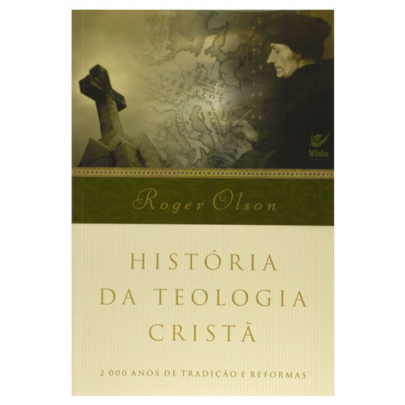 História da Teologia Cristã | Roger Olson