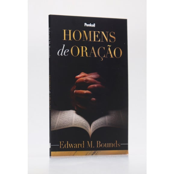 Homens de Oração | Edward M. Bounds