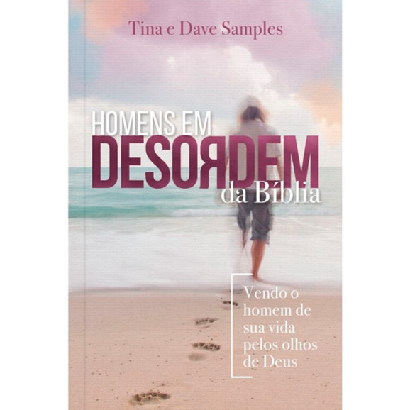 Homens em Desordem da Bíblia | Tina e Dave Samples