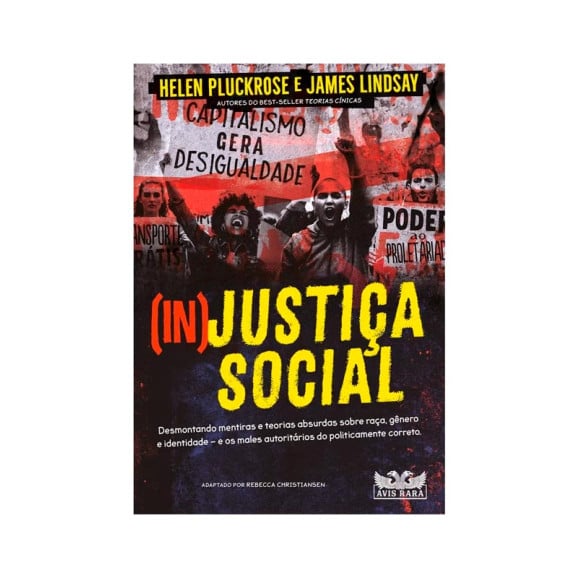 Injustiça Social | Helen Pluckrose e James Lindsay 
