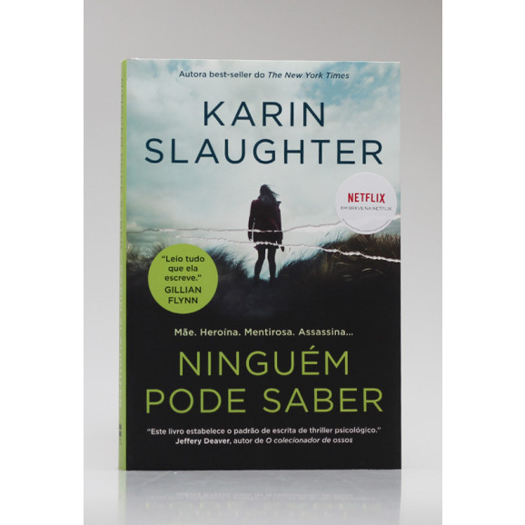 Ninguém Pode Saber | Karin Slaughter