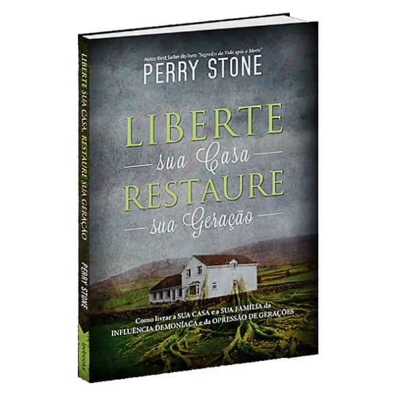 Liberte sua casa Restaure sua geração | Perry Stone