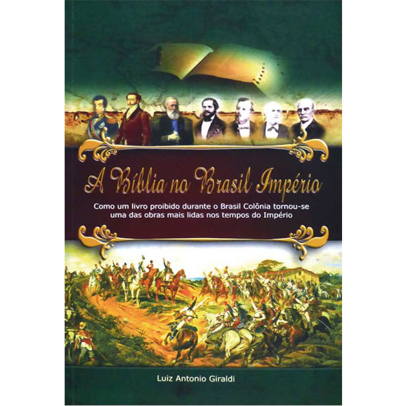 A Bíblia no Brasil Império | Luiz Antônio Giraldi