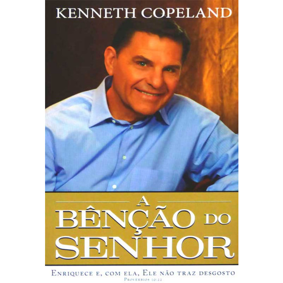 A Benção do Senhor | Kenneth Copeland