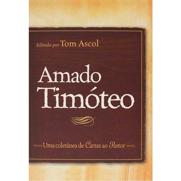 Amado Timóteo | Tom Ascol