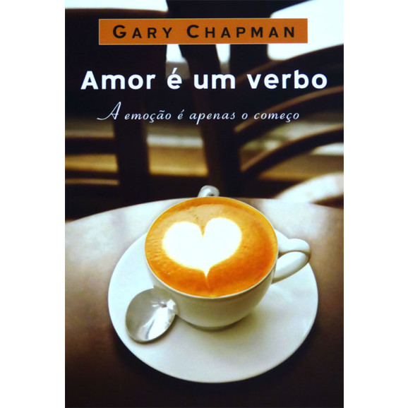 Amor é Um Verbo | Gary Champman