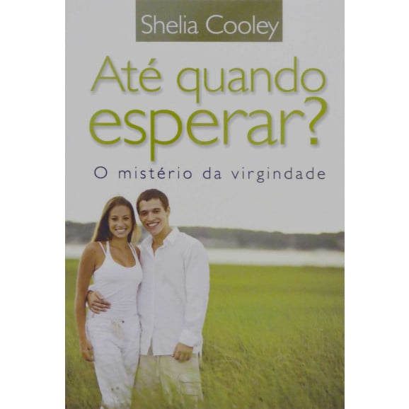 Livro O Porquê do Hímen - Shelia Cooley