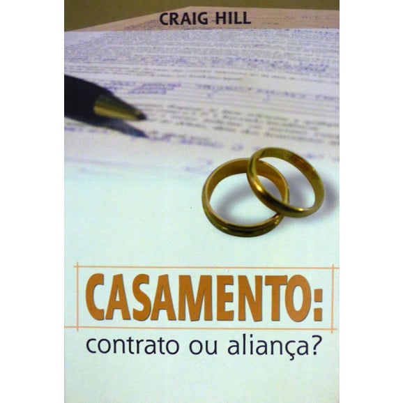 Casamento: Contrato ou Aliança? | Craig Hill