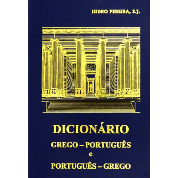 Dicionário Grego | Português e Português | Grego