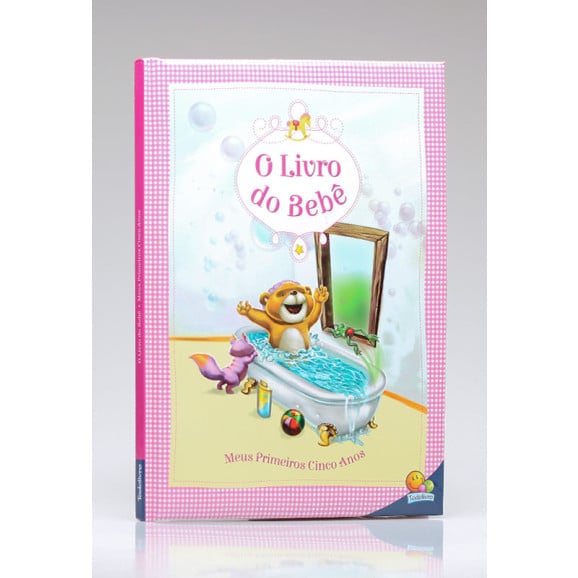 O Livro do Bebê | Meus Primeiros Cinco Anos | Todolivro | Rosa