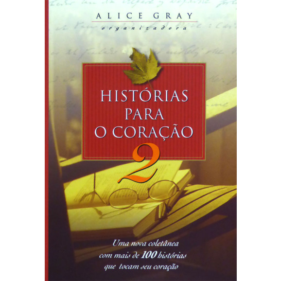Histórias Para o Coração 2 | Alice Gray
