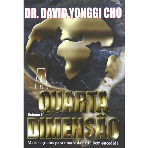 A Quarta Dimensão | Vol. 2 | Dr. David Yonggi Cho