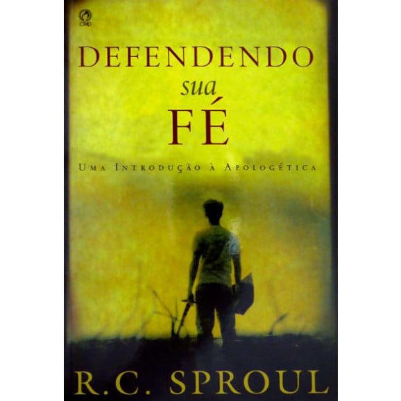 Defendendo sua Fé | R. C Sproul