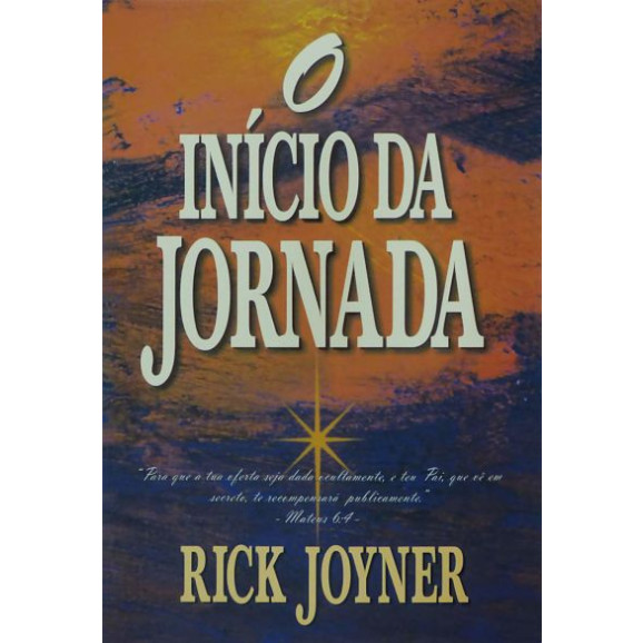 O Início da Jornada | Rick Joyner