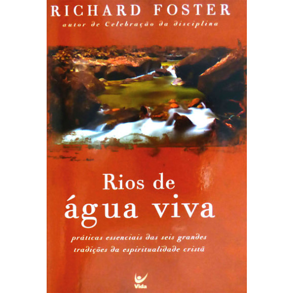 Rios de Água Viva | Richard Foster