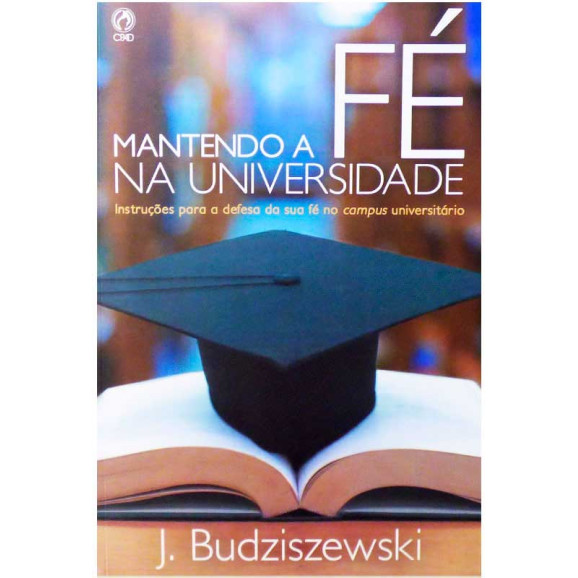 Mantendo a Fé Na Universidade | J. Budziszewski