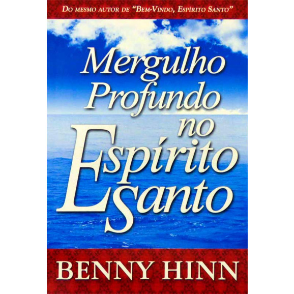 Livro Mergulho Profundo No Espírito Santo | Benny Hinn 