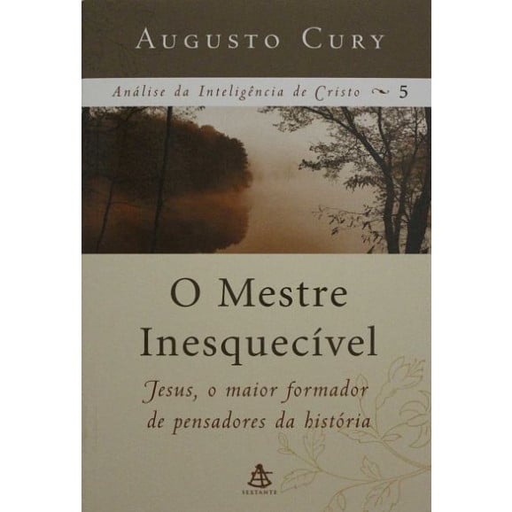 Mestre Inesquecível | Augusto Cury 