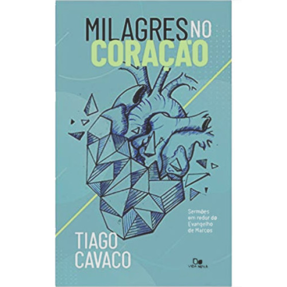 Milagres No Coração | Tiago Cavaco