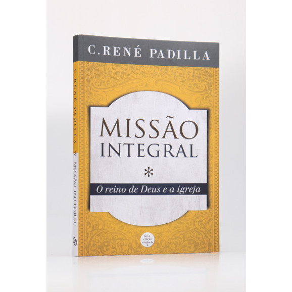 Missão Integral | C. René Padilla 
