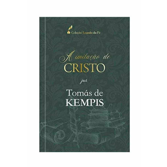 A Imitação de Cristo | Thomas De Kempis 