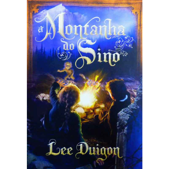 A Montanha do Sino | Lee Duigon