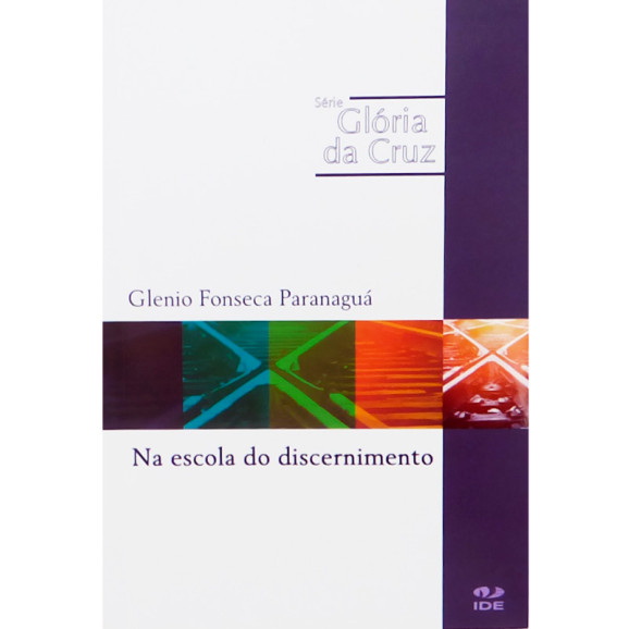 Na Escola do Discernimento | Glenio Fonseca Paranaguá 