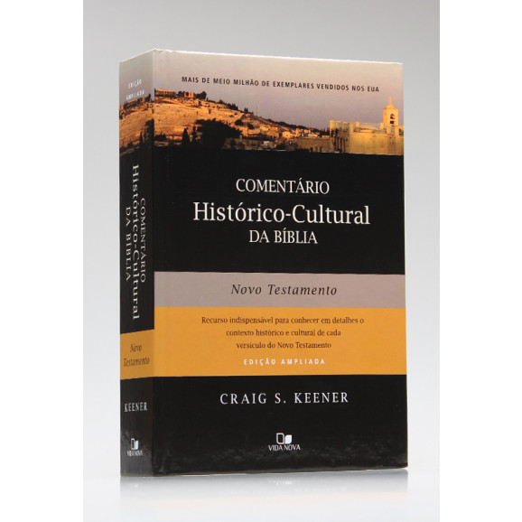 Comentário Histórico Cultural da Bíblia | Novo Testamento | Craig S. Kenner