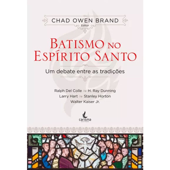 Batismo no Espírito Santo | Chad Owen Brand