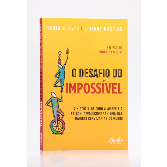 O Desafio do Impossível | Neuza Chaves e Viviane Martins