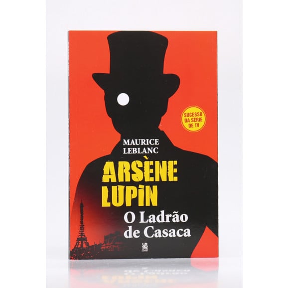 Arsène Lupin | O Ladrão de Casaca | Maurice Leblanc | Capa Vermelha