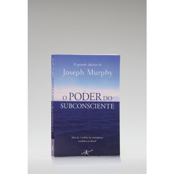O Poder do Subconsciente | Edição de Bolso | Joseph Murphy