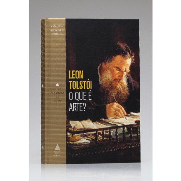 Coleção Clássicos de Ouro | O Que é Arte? | Leon Tolstói