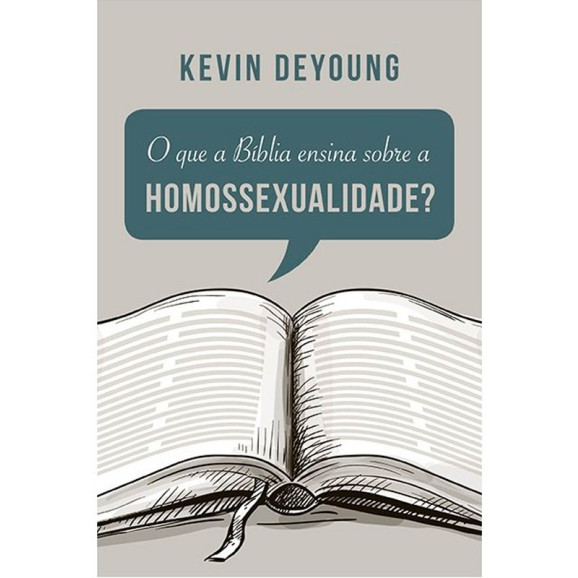 O que a Bíblia Ensina Sobre a Homossexualidade | Kevin Deyoung 