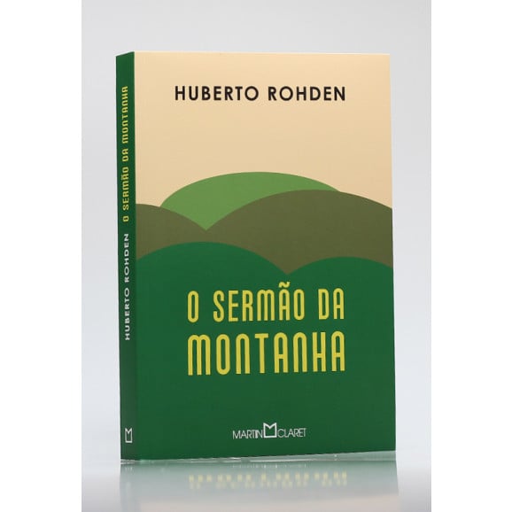 O Sermão da Montanha | Huberto Rohden