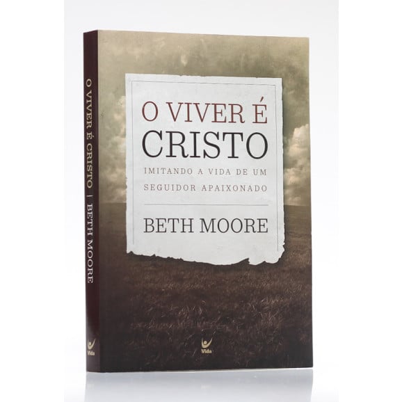 O Viver é Cristo | Beth Moore