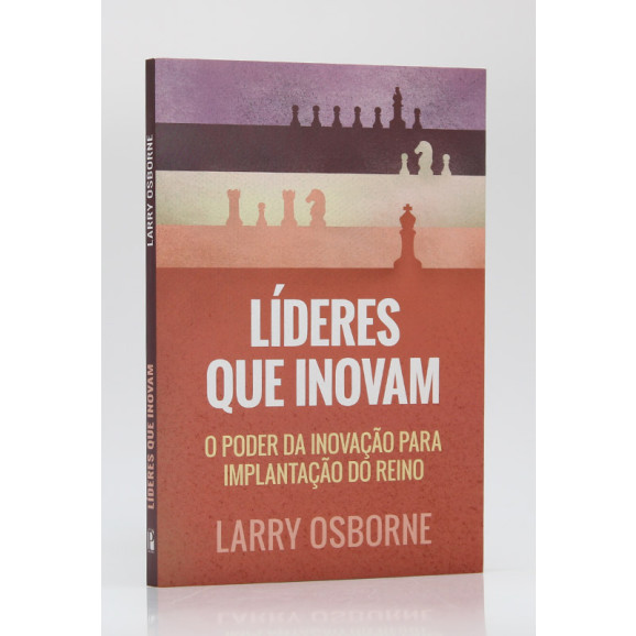 Líderes que Inovam | Larry Osborne