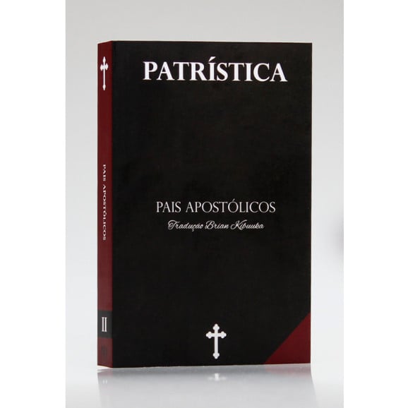Patrística | Pais Apostólicos | Vol. II | Tradução Brian Kibuuka