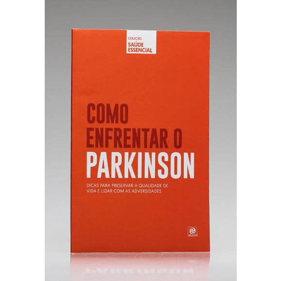 Coleção Saúde Essencial | Como Enfrentar o Parkinson | Alto Astral