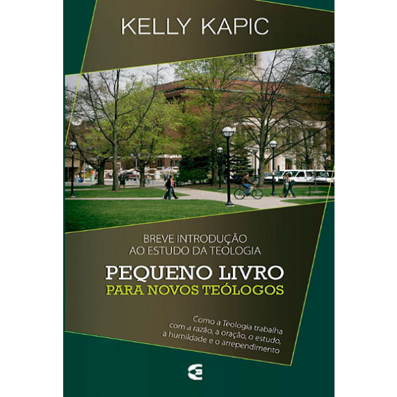 Pequeno Livro Para Novos Teólogos | Kelly Kapic 