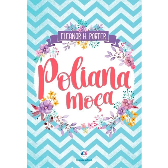 Poliana Moça | Eleonor H. Porter