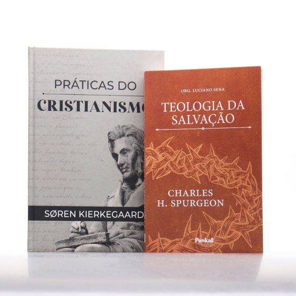 Teologia da Salvação | Charles Spurgeon + Práticas do Cristianismo | Søren Kierkegaard | Vivendo por Fé 
