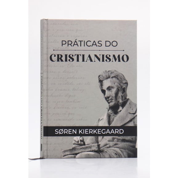 Práticas do Cristianismo | Capa Dura | Søren Kierkegaard
