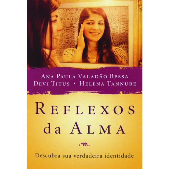 Reflexos da Alma | Ana Paula Valadão