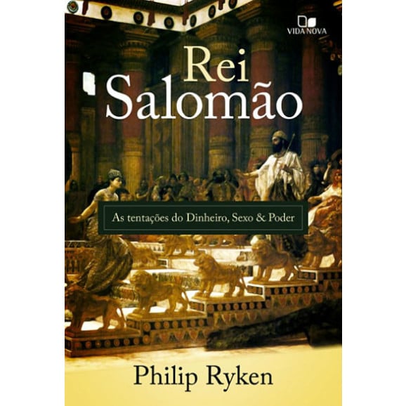 Rei Salomão | Philip Ryken