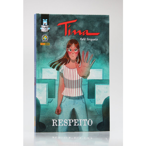 Graphic Msp | Tina | Respeito | Em Quadrinhos | Fefê Torquato