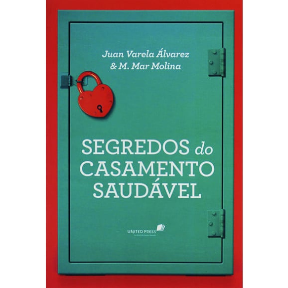 Segredos do Casamento Saudável | Juan Varela Àlvarez & M. Mar Molina