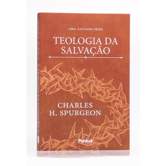Teologia da Salvação | Charles Spurgeon