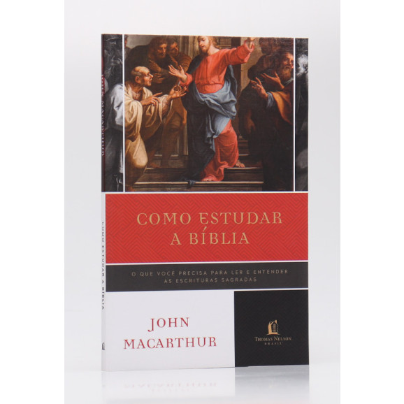 Como Estudar a Bíblia | John MacAthur